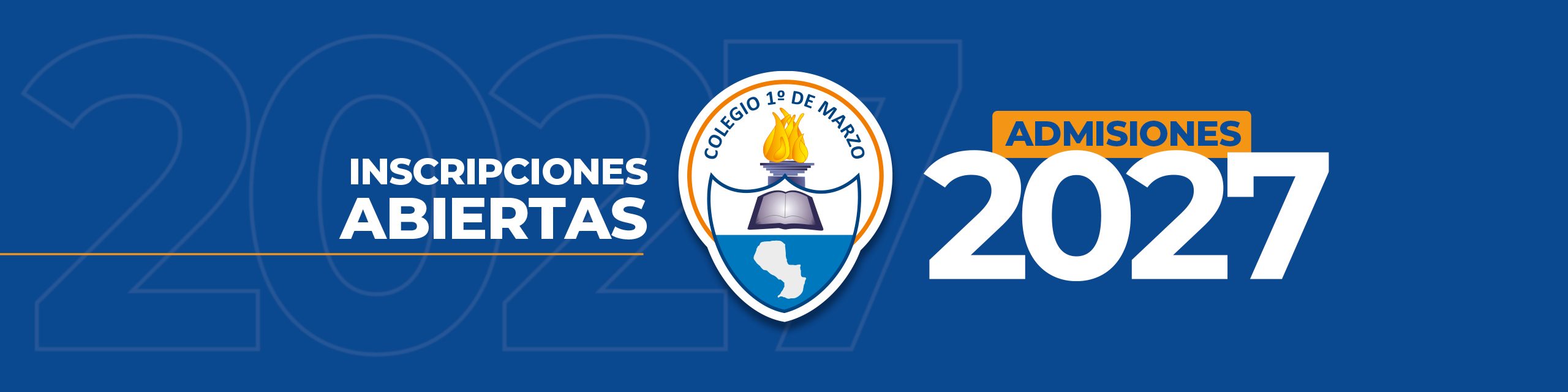 Inscripciones abiertas, Admisiones 2027 del Colegio 1° de Marzo